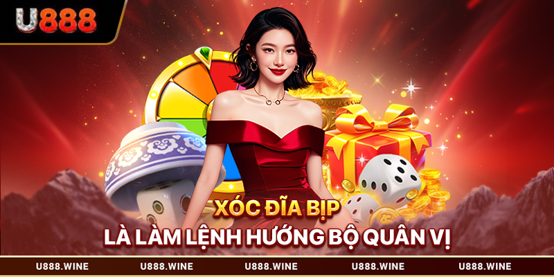 Xóc đĩa bịp là làm lệnh hướng bộ quân vị